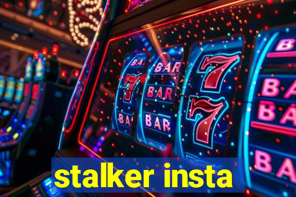 stalker insta